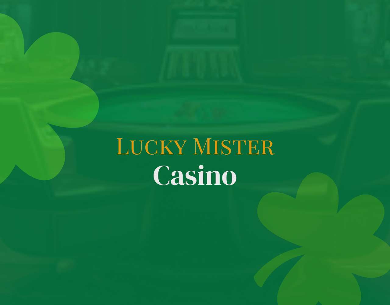 Lucky Mister Casino